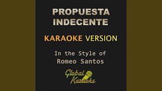 Propuesta Indecente In the Style of Romeo Santos Karaoke Backing Track [upl. by Brockie]