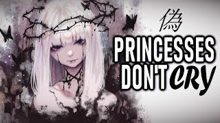 Nightcore  Princesses Dont Cry  lyrics [upl. by Aneerahs]