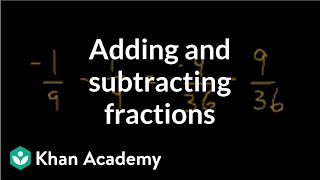 Adding and subtracting fractions  Fractions  PreAlgebra  Khan Academy [upl. by Brackett222]