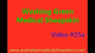 Washing Green Medical Sheepskin 25a [upl. by Zipporah]