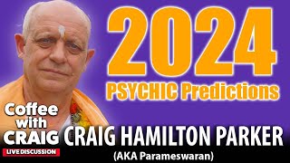 2024 World Psychic Predictions  Craig HamiltonParker ☕ [upl. by Nyvar211]