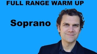 Singing Warm Up  Soprano Full Range [upl. by Refinnaj515]