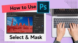 Adobe Photoshop Select amp Mask [upl. by Lynette]