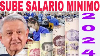 😍🚨Nuevo SALARIO MÍNIMO 2024 de cuánto es y en qué fecha de anuncia Felicidades más beneficios [upl. by Dwaine472]