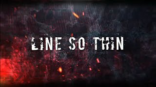 Line So Thin  Done With Everything Offical Lyric Video [upl. by Annasiul]