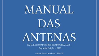 Manual das Antenas para radioamadores radiocidadãos radioescutas transmissão e recepção [upl. by Sherry]