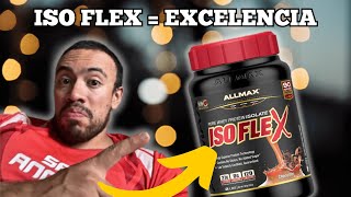 ISOFLEX de ALLMAX  REVIEW COMPLETO 2024 [upl. by Dawson]