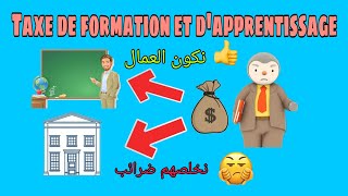 Taxe de formation et dapprentissage ضريبة التكوين و التمهين [upl. by Kalikow]