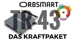 ORBSMART TR43  Das Kraftpaket [upl. by Yajeet]