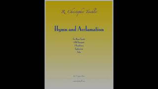 Teichler  Hymn and Acclamation Brass Sextet [upl. by Nnylanna]