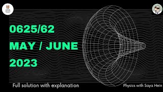 IGCSE Physics  062562  MayJune 2023 [upl. by Harms]