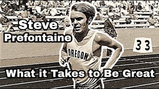 STEVE PREFONTAINE  WHAT IT TAKES TO BE GREAT [upl. by Sorazal748]