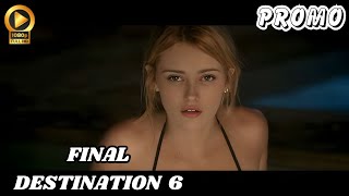 Final Destination 6  First Trailer Release Details  Ella Purnell [upl. by Maryl]