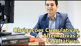 Obrigações Cumulativas Alternativas e Facultativas [upl. by Barta791]