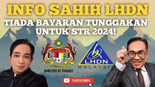 INFO LHDN STR 2024 SAH TIADA BAYARAN TUNGGAKAN [upl. by Llezom]