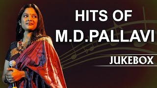 Hits Of M D Pallavi  M D Pallavi Hit Songs M D Pallavi Hits  Kannada Bhavageethegalu [upl. by Lenoj996]