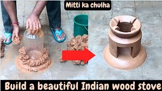 Build a beautiful Indian wood stoveClay oven makingMitti ka chulhaClay stoveSoil stoveChulha [upl. by Dnomal]