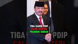 3 KADER PDIP CALON MENTERI DI KABINET ZAKEN PRABOWO GIBRAN [upl. by Essirehs]