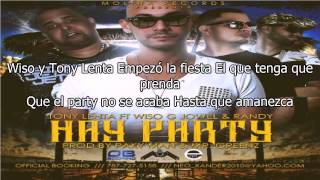 Letra Tony Lenta Ft Wiso G Y Jowell amp Randy  Hay Party ★★♪ ♫REGGAETON 2014★★♪ ♫ [upl. by Sibeal]