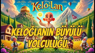 Keloğlanın Büyülü Yolculuğu dhisarlı masal keloğan fairytales fairytale türk kültür [upl. by Yettie]