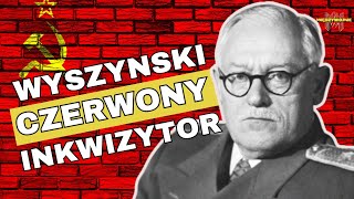 Dajcie mi człowieka a znajdę paragraf Andriej Wyszynski  Polak z pochodzenie i inkwizytor Stalina [upl. by Nnylannej]