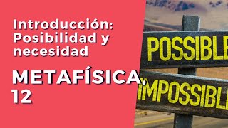 Metafísica 12 Introducción al problema de la modalidad  La naturaleza de la posibilidad [upl. by Cobby]