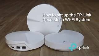 How To Setup the TPLink Deco Mesh WiFi System [upl. by Ortiz]