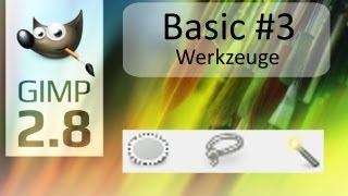 GIMP 28  Tutorial  Basics 3  Werkzeuge  Elliptisch  Freihand  Zauberstab  Deutsch  HD [upl. by Bible]