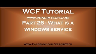 Part 26 What is a windows service [upl. by Ehrenberg971]