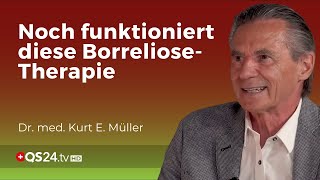 Noch funktioniert diese BorrelioseTherapie  Dr med Kurt E Müller  QS24 WissenschaftsGremium [upl. by Currier907]