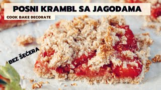 Posni KRAMBEL sa jagodama l Vegan crumble with strawberry  cook bake decorate ENG SUBS [upl. by Mal566]