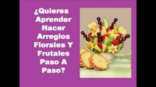 Descarga Ahora Curso Para Aprender Hacer Arreglos Florales Y Frutales Paso A Paso [upl. by Atkinson]