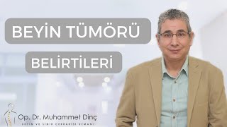 Beyin Tümöründe En Çok Görülen Belirtiler Nedir  Op Dr Muhammet Dinç [upl. by Gentry]