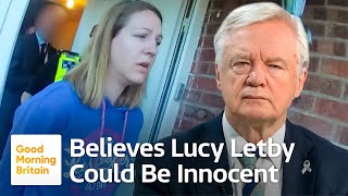 Sir David Davis Its Highly Probable Lucy Letby Is Innocent [upl. by Zednanref880]