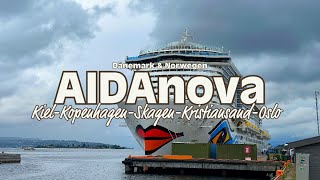 AIDA NOVA Dänemark amp Norwegen KielKopenhagenSkagenKristiansandOslo mit AIDAnova [upl. by Lobiv798]