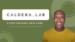 3Step Organic Skin Care  Sustainable Skin Products  Caldera  Lab [upl. by Anilatak]