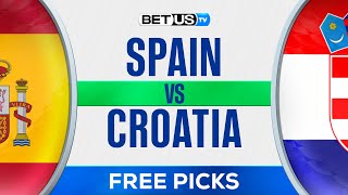 Spain vs Croatia  EURO 2024 Expert Predictions Soccer Picks amp Best Bets [upl. by Navy924]