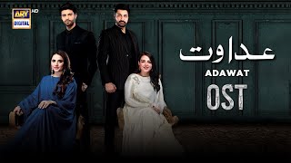 ADAWAT  OST  Adnan Dhool  Natasha Baig  ARY Digital [upl. by Brighton]