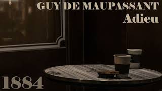 Adieu  Guy de Maupassant  Livre audio  Contes du jour et de la nuit [upl. by Guzel]