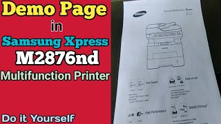 How to print DEMO PAGE in Samsung M2876nd Multifunction printer [upl. by Ahsei411]