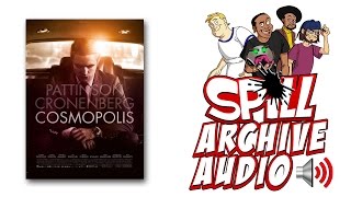 Cosmopolis Spill Audio Review [upl. by Oicirtap]