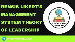 Rensis Likerts Management System Theory of Leadership  UGC NTA NET [upl. by Ellary]