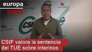 CSIF valora la sentencia del TUE sobre interinos [upl. by Hoxie]