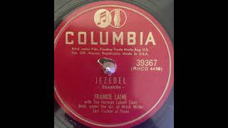 LRA₇₈ᵣₚₘ Frankie LaineJezebel 1951 [upl. by Goldenberg297]