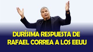 RAFAEL CORREA RESPONDE A LOS ESTADOS UNIDOS [upl. by Ial]