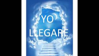 Yo Llegare  Impacto Unción y Poder [upl. by Aerdnu]