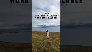 Best work life balance countries 2024  global economy worklifebalance worklife workculture [upl. by Miarfe]