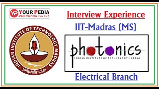 Photonics  IIT Madras  MS  Interview Experience  Electrical Branch  Interview Questions EE [upl. by Antsirhc]