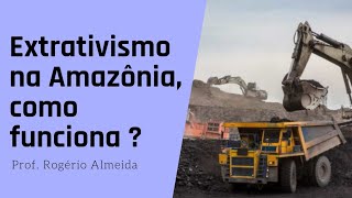 Extrativismo na Amazônia [upl. by Eitac]