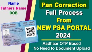 Pan Card Correction Full Process 2024 from New PSA Portal  OTP Based Pan Correction 2024 [upl. by Ahders272]